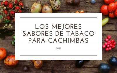 LOS MEJORES SABORES DE TABACO PARA CACHIMBA