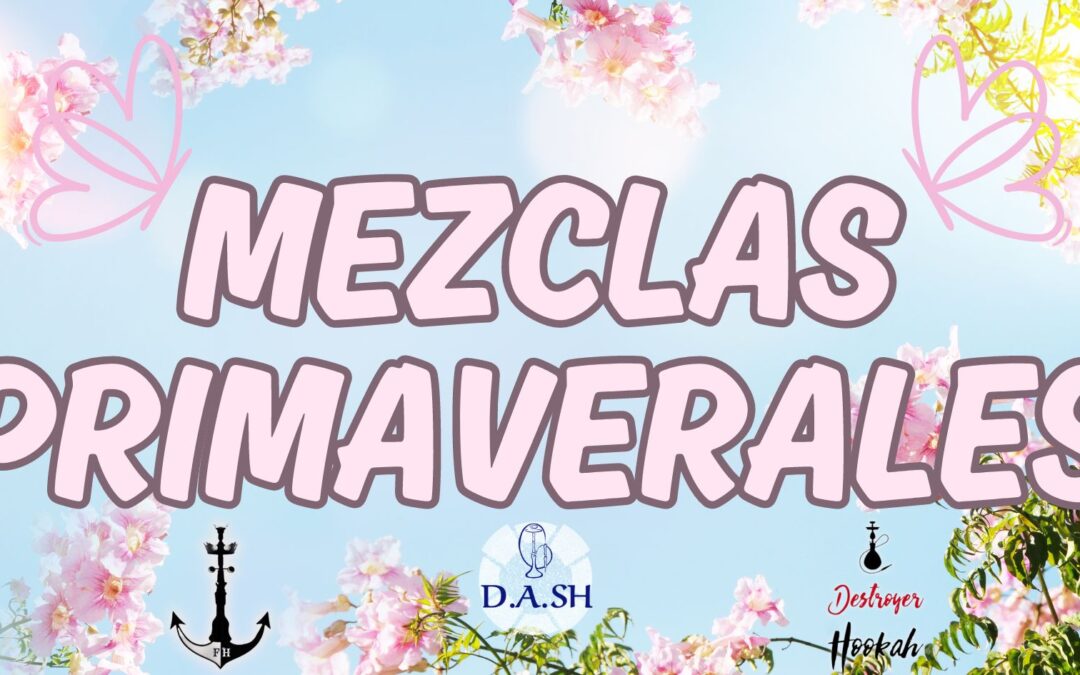 MEZCLAS PRIMAVERALES